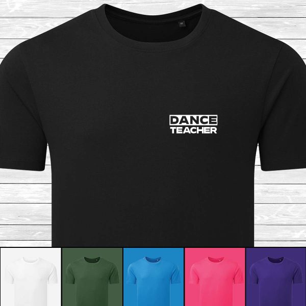 Black tshirt with Dance teacher as a left pocket logo on top